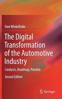 bokomslag The Digital Transformation of the Automotive Industry