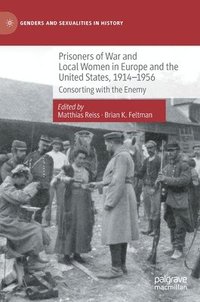 bokomslag Prisoners of War and Local Women in Europe and the United States, 1914-1956