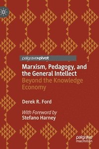 bokomslag Marxism, Pedagogy, and the General Intellect