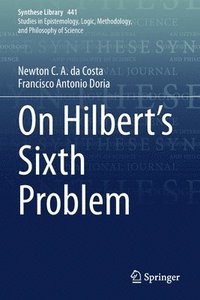 bokomslag On Hilbert's Sixth Problem