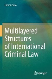 bokomslag Multilayered Structures of International Criminal Law
