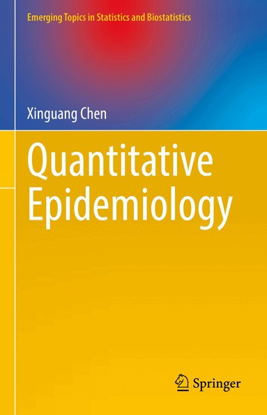 Xinguang Chen - Quantitative Epidemiology, Inbunden