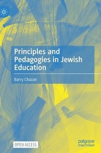 bokomslag Principles and Pedagogies in Jewish Education