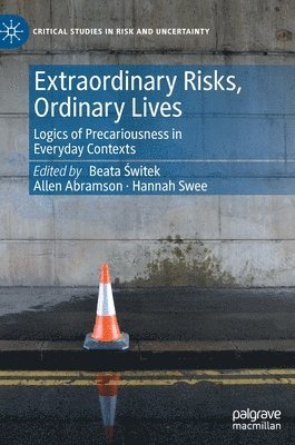 Extraordinary Risks, Ordinary Lives 1