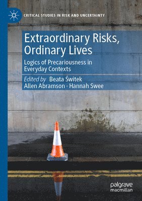 Extraordinary Risks, Ordinary Lives 1