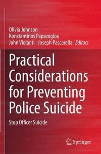 bokomslag Practical Considerations for Preventing Police Suicide