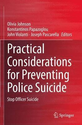 bokomslag Practical Considerations for Preventing Police Suicide