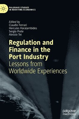 Regulation and Finance in the Port Industry 1