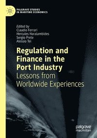 bokomslag Regulation and Finance in the Port Industry