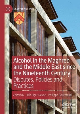 Alcohol in the Maghreb and the Middle East since the Nineteenth Century 1
