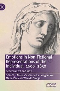 bokomslag Emotions in Non-Fictional Representations of the Individual, 1600-1850
