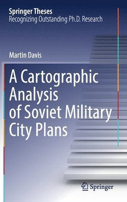 bokomslag Cartographic Analysis of Soviet Military City Plans