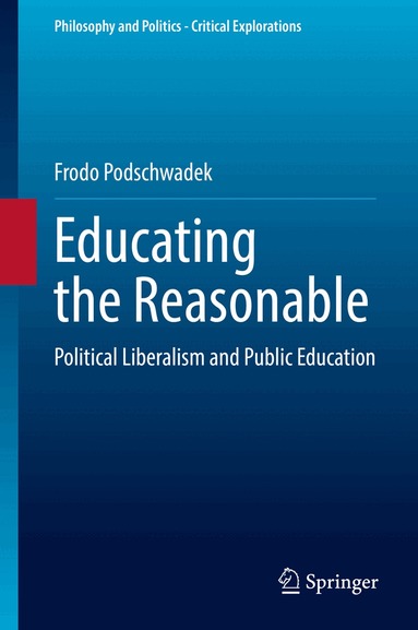 Frodo Podschwadek - Educating the Reasonable, Inbunden