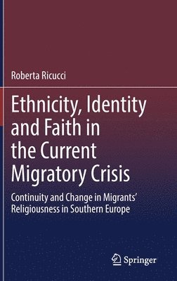 Ethnicity, Identity and Faith in the Current Migratory Crisis 1