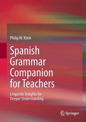 Spanish Grammar Companion for Teachers 1