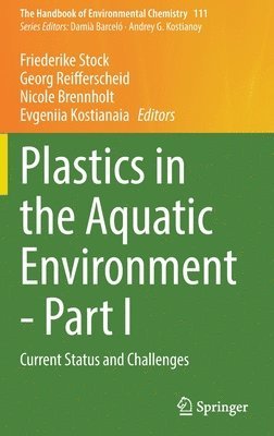 Plastics in the Aquatic Environment - Part I 1