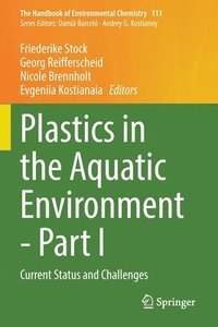 bokomslag Plastics in the Aquatic Environment - Part I