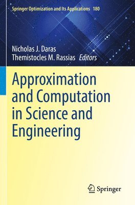 Approximation and Computation in Science and Engineering 1