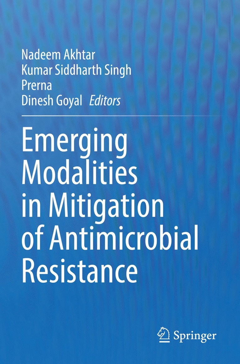 Emerging Modalities in Mitigation of Antimicrobial Resistance 1