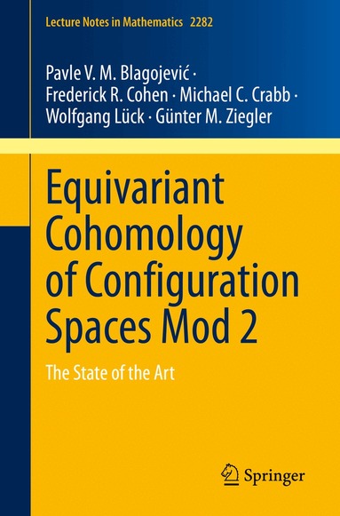 Pavle V. M. Blagojević, Frederick R. Cohen, Michael C. Crabb, Wolfgang Lück, Günter M. Ziegler - Equivariant Cohomology of Configuration Spaces Mod 2, Häftad