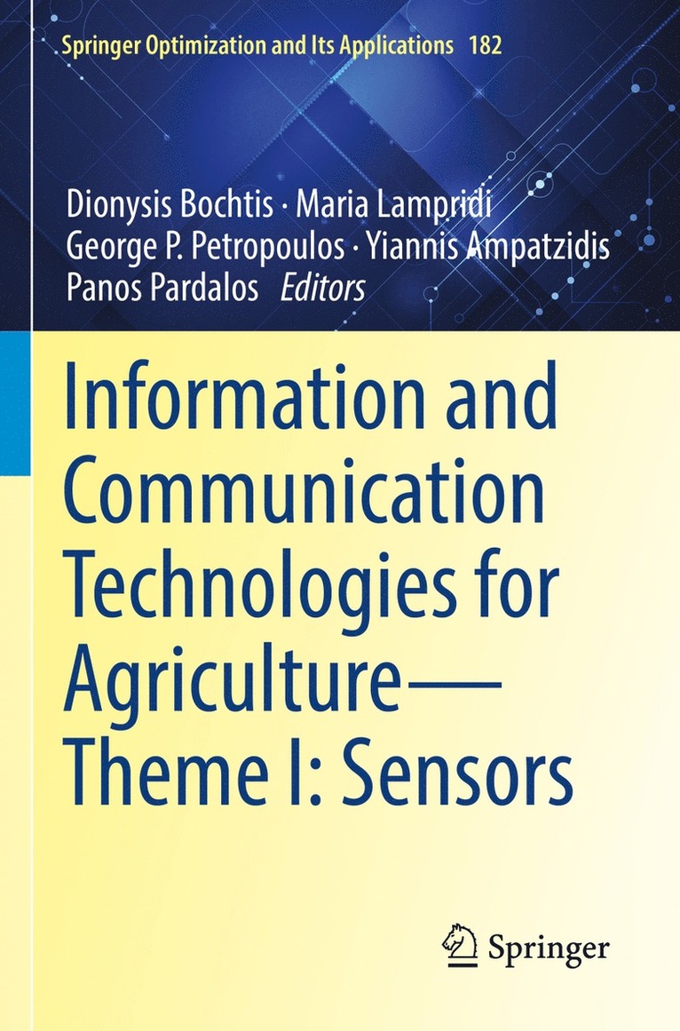 Dionysis D. Bochtis, Maria Lampridi, George P. Petropoulos, Yiannis Ampatzidis, Panos Pardalos - Information and Communication Technologies for Agriculture—Theme I: Sensors, Häftad