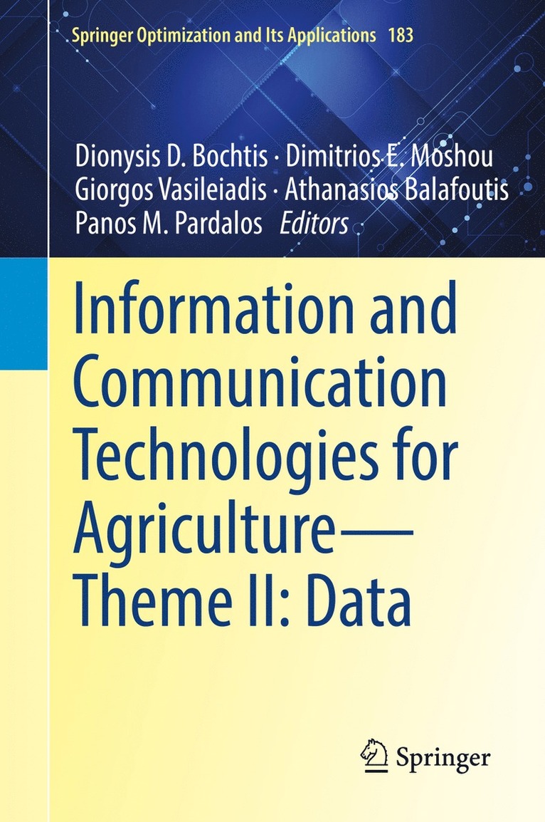 Dionysis D. Bochtis, Dimitrios E. Moshou, Giorgos Vasileiadis, Athanasios Balafoutis, Panos M. Pardalos - Information and Communication Technologies for Agriculture—Theme II: Data, Inbunden