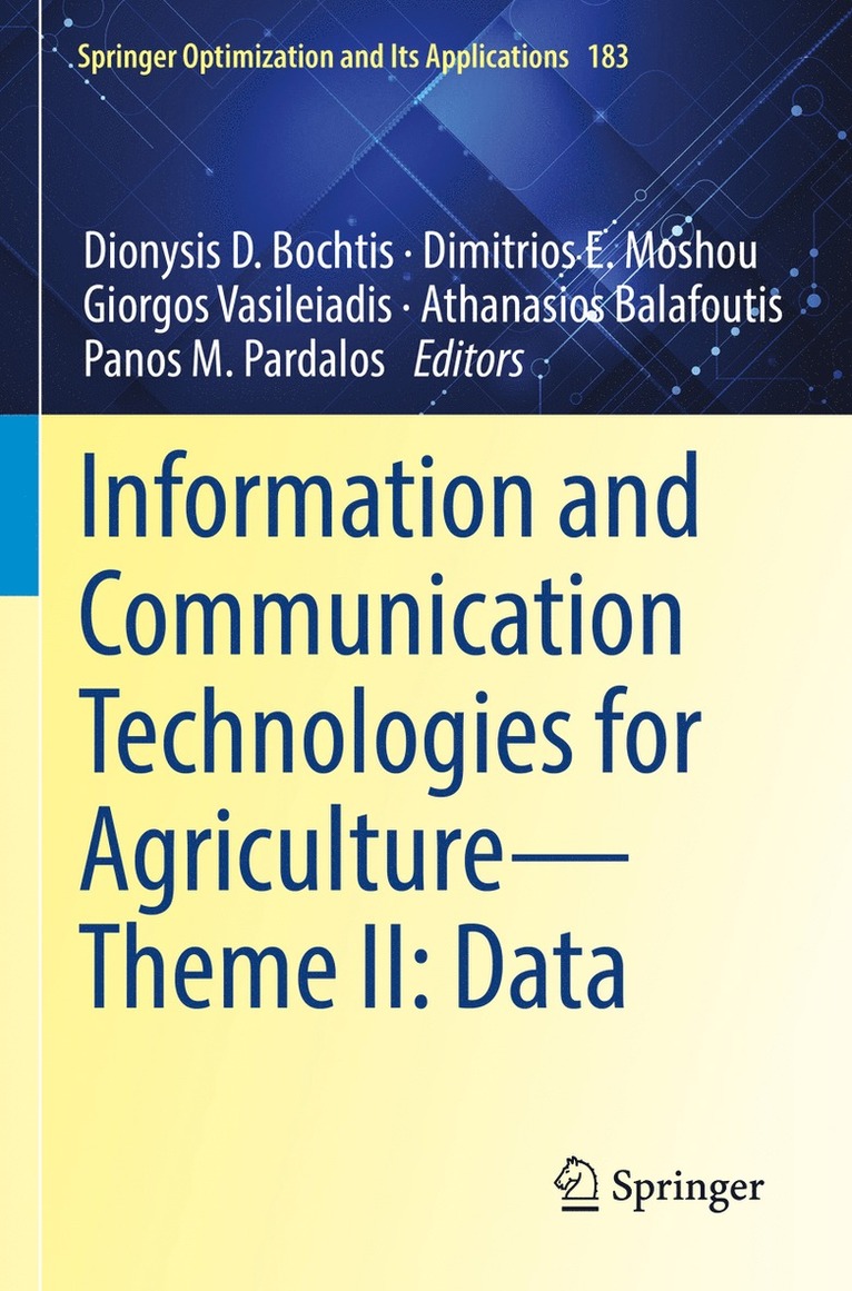 Dionysis D. Bochtis, Dimitrios E. Moshou, Giorgos Vasileiadis, Athanasios Balafoutis, Panos M. Pardalos - Information and Communication Technologies for Agriculture—Theme II: Data, Häftad