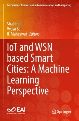 bokomslag IoT and WSN based Smart Cities: A Machine Learning Perspective