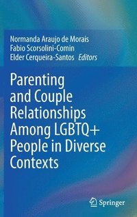 bokomslag Parenting and Couple Relationships Among LGBTQ+ People in Diverse Contexts
