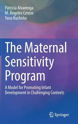 bokomslag The Maternal Sensitivity Program