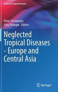 bokomslag Neglected Tropical Diseases - Europe and Central Asia