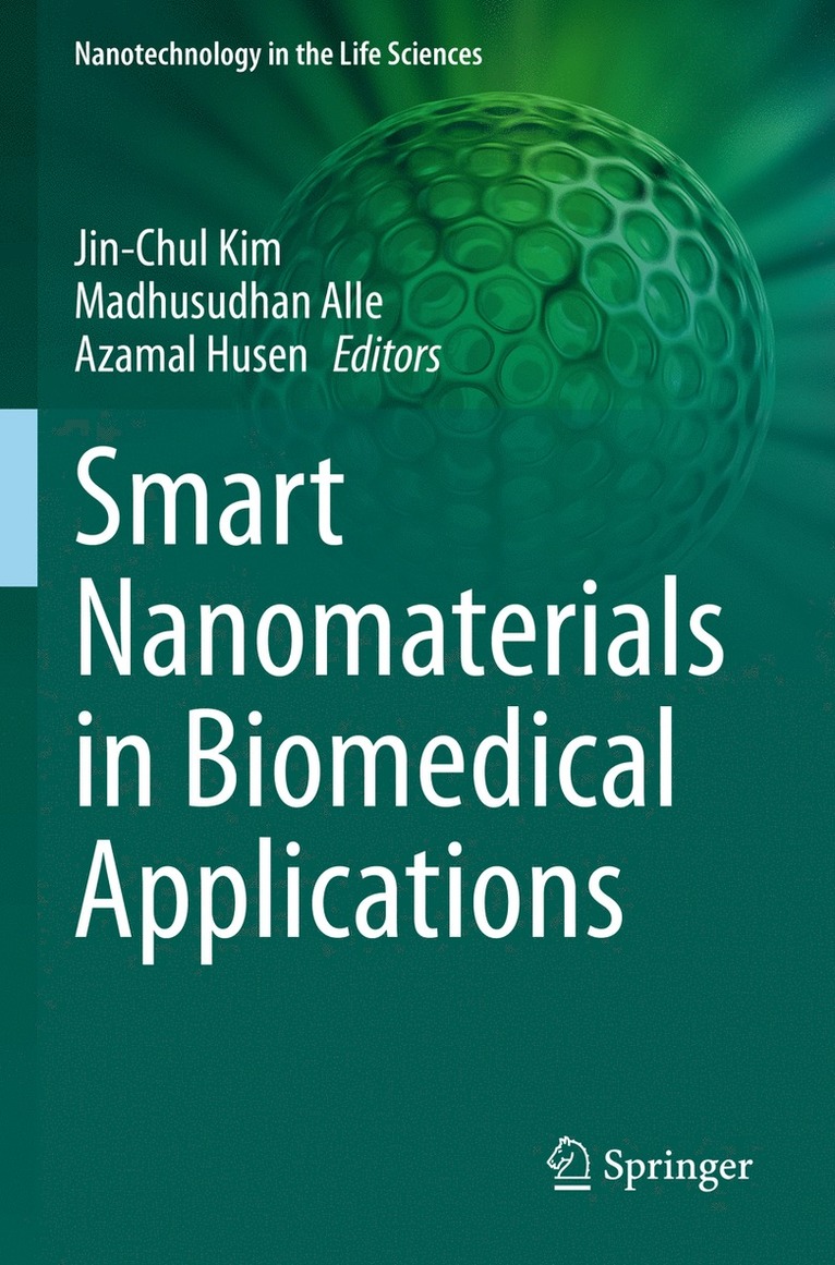 Jin-Chul Kim, Madhusudhan Alle, Azamal Husen - Smart Nanomaterials in Biomedical Applications, Häftad