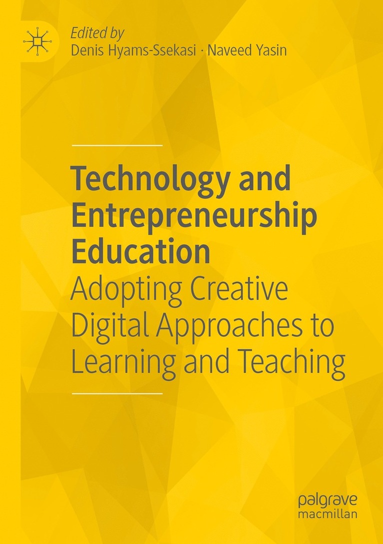 Denis Hyams-Ssekasi, Naveed Yasin - Technology and Entrepreneurship Education, Häftad