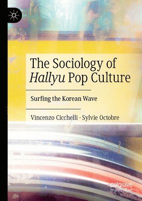 The Sociology of Hallyu Pop Culture 1