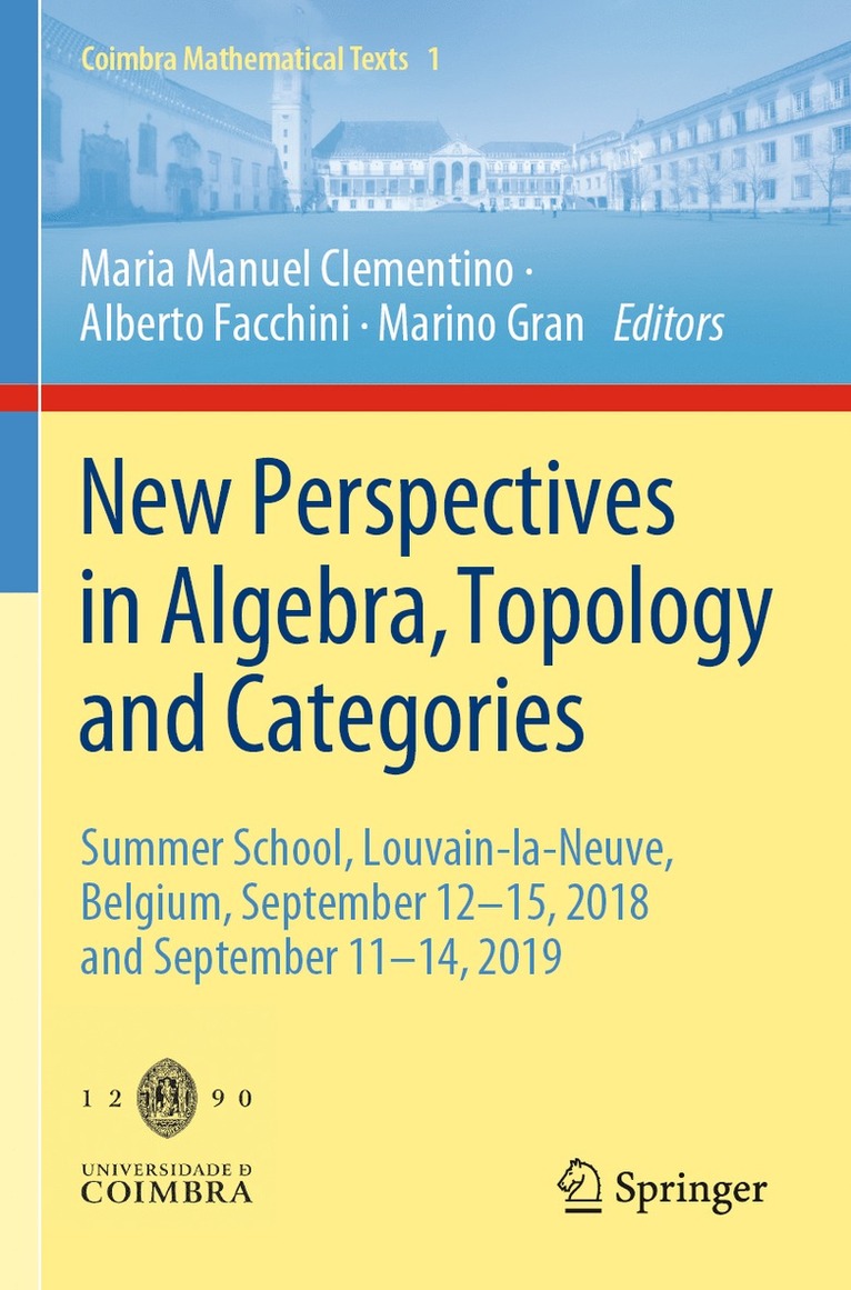 Maria Manuel Clementino, Alberto Facchini, Marino Gran - New Perspectives in Algebra, Topology and Categories, Häftad