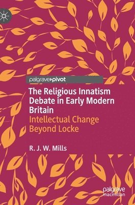 bokomslag Religious Innatism Debate in Early Modern Britain
