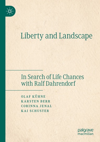 Olaf Kühne, Karsten Berr, Corinna Jenal, Kai Schuster - Liberty and Landscape, Häftad