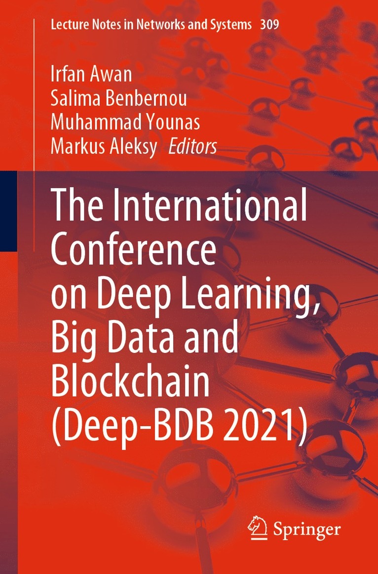 Irfan Awan, Salima Benbernou, Muhammad Younas, Markus Aleksy - International Conference on Deep Learning, Big Data and Blockchain (Deep-BDB 2021), Häftad