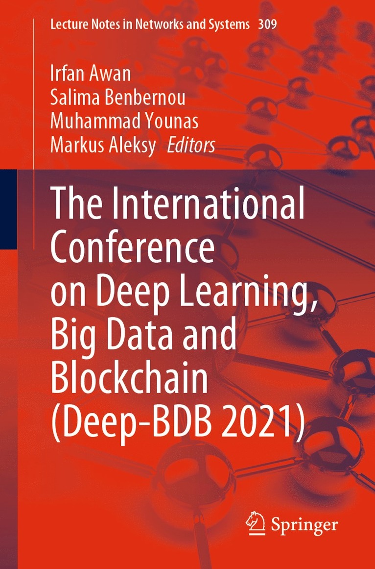 The International Conference on Deep Learning, Big Data and Blockchain (Deep-BDB 2021) 1