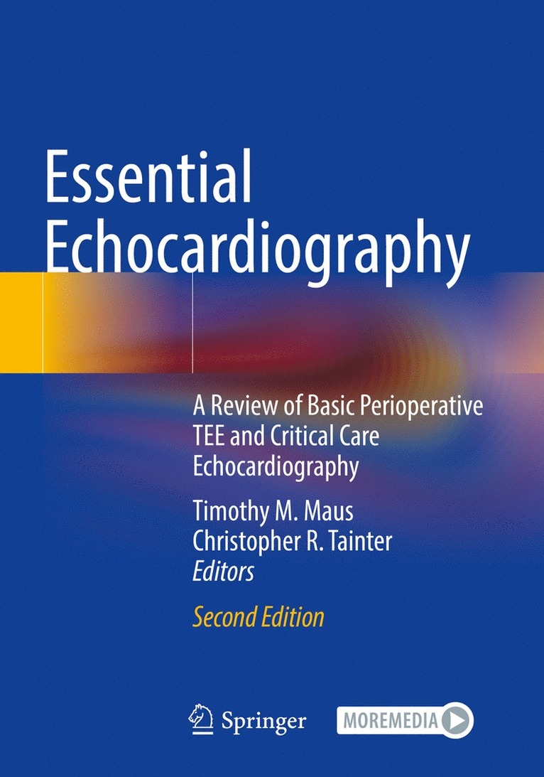 Timothy M. Maus, Christopher R. Tainter - Essential Echocardiography, Häftad