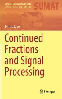 bokomslag Continued Fractions and Signal Processing