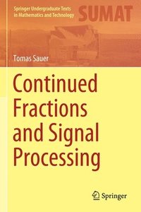 bokomslag Continued Fractions and Signal Processing