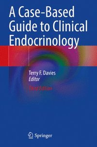bokomslag A Case-Based Guide to Clinical Endocrinology