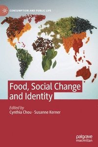 bokomslag Food, Social Change and Identity