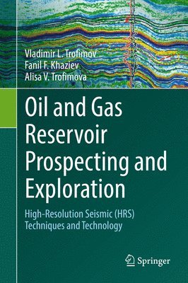Oil and Gas Reservoir Prospecting and Exploration 1