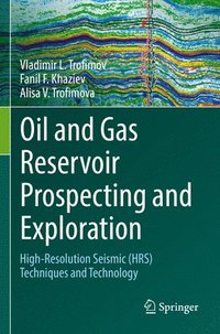 bokomslag Oil and Gas Reservoir Prospecting and Exploration
