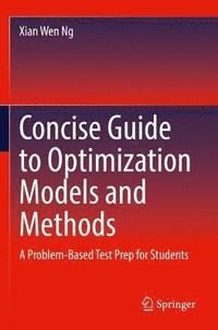 bokomslag Concise Guide to Optimization Models and Methods