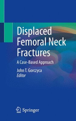 bokomslag Displaced Femoral Neck Fractures