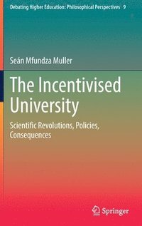 bokomslag The Incentivised University