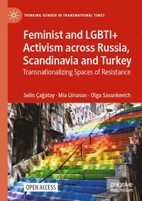 bokomslag Feminist and LGBTI+ Activism across Russia, Scandinavia and Turkey